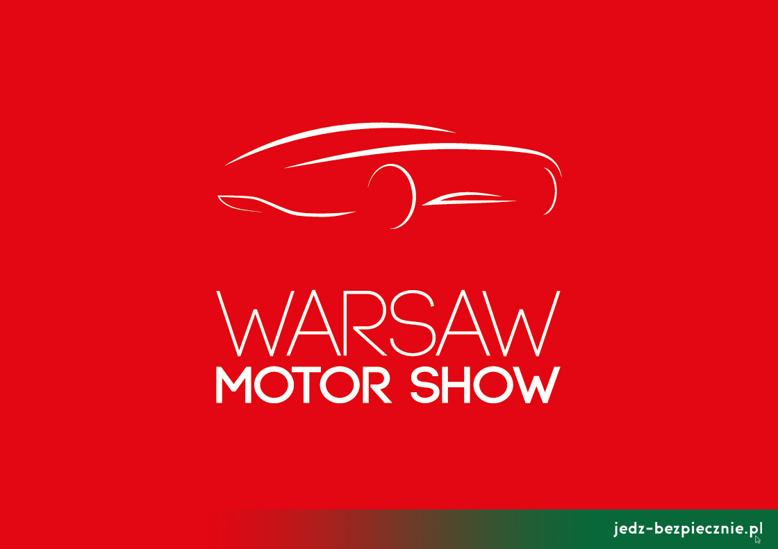 Wydanie na weekend - Piąta edycja Warsaw Motor Show
